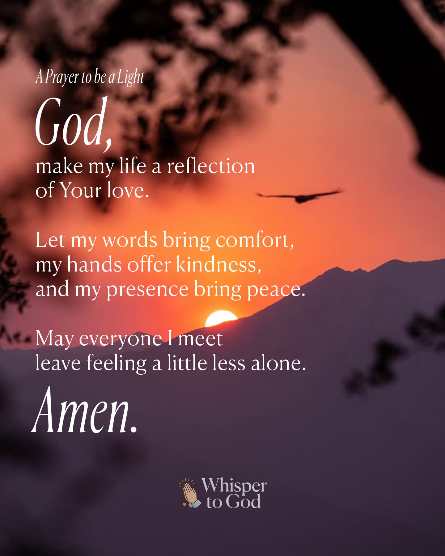 A Prayer to be a Light over a sunset, mountains, and a bird in flight. Full prayer text follows below.